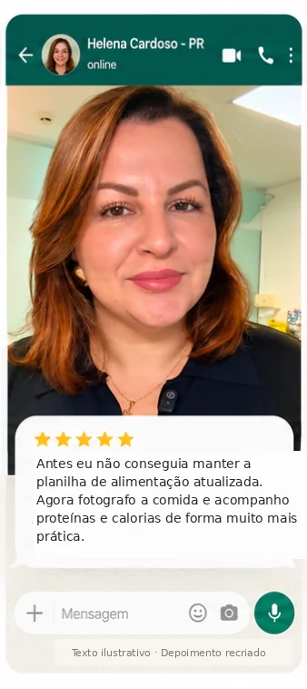 Depoimento de Helena Cardoso, PR: “Antes eu não conseguia manter a planilha de alimentação atualizada. Agora fotografo a comida e acompanho proteínas e calorias de forma muito mais prática.”